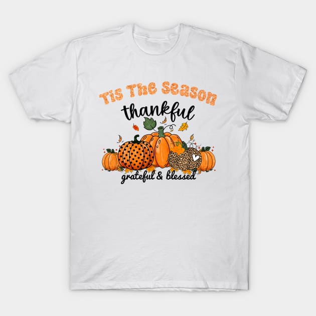 Tis The Season Latte Pumpkin Spice Thankful Happy Fall Thanksgiving T-Shirt by AimArtStudio